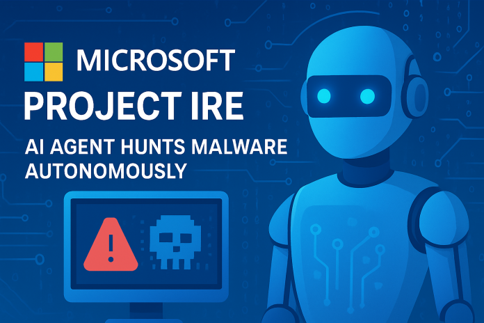 Microsoft Project Ire: AI Agent Hunts Malware Autonomously